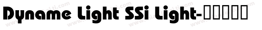 Dyname Light SSi Light字体转换